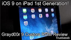 iOS 9 on iPad 1st Gen? Grayd00r 9 Custom ROM Review