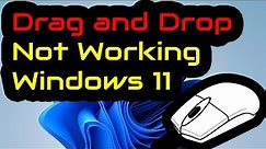 Drag and Drop Not Working Windows 11 Fix
