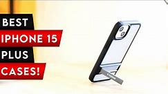 8 Best iPhone 15 Plus Cases! ✅ Spigen / Clear / Heavy Duty 🔥