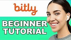 How to Use Bitly for Beginners | Customize & Shorten Links with Bitly
