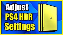 How to Adjust HDR Color Settings on PS4 Console (Fast Method)