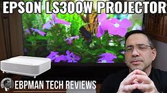 Epson LS300W UST Projector Review and First impression