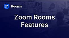 Zoom Rooms Features
