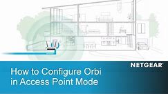How to Connect Orbi with your Gateway as an Access Point | NETGEAR