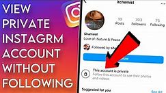 How To View Private Instagram Account Without Following | Android/iOS
