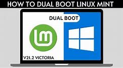 How to Dual Boot Linux Mint 21.2 and Windows 10/11