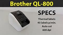 Brother QL-800 – Label Printer – 93 labels p/min, thermal paper, auto-cut, labels or tape (Specs)