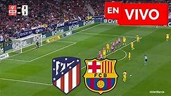 🔴 ATLÉTICO MADRID 0 - 3 BARCELONA EN VIVO Y EN DIRECTO 🏆 LIGA ESPAÑOLA 🔴