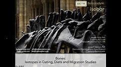 ACRA Webinar: Bones: Isotopes in Dating, Diets and Migration Studies