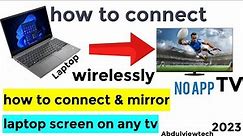 how to connect & mirror laptop screen on any smart tv wirelessly Screen mirroring