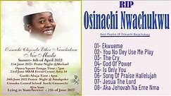 Best Songs Of Osinachi Nwachukwu | Osinachi Nwachukwu Worship Songs | Nigerian Morning Worship Songs