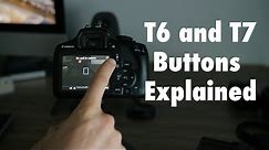 Canon T6 and T7 Button Layout Explanation