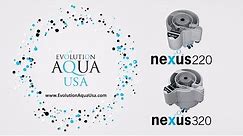 Evolution Aqua USA: Nexus Filtration System