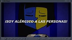 I'm allergic to people (Ena remix - cotiles) // sub español (full version)