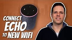 How to connect your Amazon Echo to a different wireless router