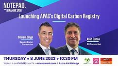 Ibrahim Sani’s Notepad: Launching APAC's Digital Carbon Registry