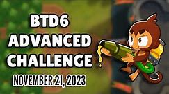 BTD6 Advanced Challenge - Don't Give Up (November 21, 2023)