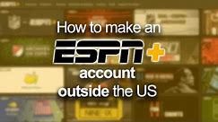 How to make an ESPN+ account outside the UK
