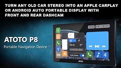 Turn Any Old Car Stereo Into Apple Car Play or Android Auto with the ATOTO P8 Portable Car Stereo