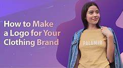 How to Make a Logo for your Clothing Brand