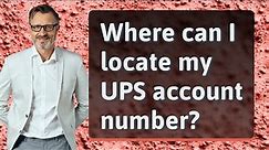 Where can I locate my UPS account number?