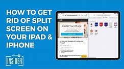How to Get Rid of Split Screen on iPad & iPhone in 2022