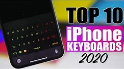 TOP 10 iPhone Keyboards - 2020 !