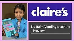 Claires Soda Can Vending Machine Lip Balm Set Review