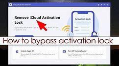 How to Bypass Activation Lock without Previous Owner | How to Bypass Activation Lock on iPhone | NEW
