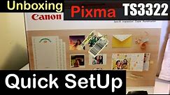 Canon PIXMA TS3322 Setup, Unboxing, Install SetUp Ink Cartridges, Load Paper Tray 🖨.
