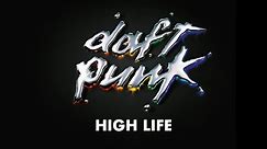 Daft Punk - High Life (Official Audio)