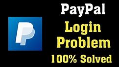 How To Fix Paypal Account Log In Problem Solved || How to Log into PayPal Account