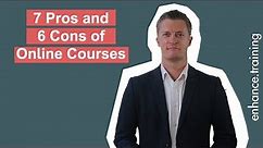 7 Pros and 6 Cons of Online Courses