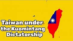 Taiwan Under the Kuomintang Dictatorship - A Cold War Documentary