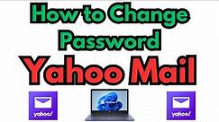 How to Change Yahoo Mail Password in Computer