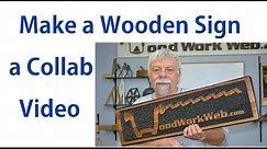 Wood Sign Making / How to Make a Sign
