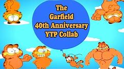 The Garfield 40th Anniversary YTP Collab