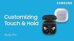 Customize the touch features on your Galaxy Buds Pro | Samsung US