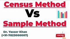 Census Method Vs Sample Method
