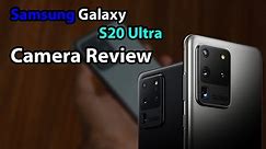 Samsung Galaxy S20 Ultra Camera Review: 108MP Samples, 100x Zoom, 8K video, And More