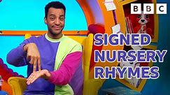 Signed Nursery Rhymes 🎶 | CBeebies
