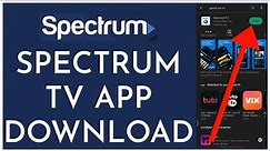 How To Download and Install Spectrum TV App 2023?