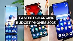 5 Fastest Charging Budget Smartphones 2023