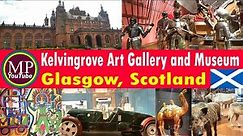 Kelvingrove Art Gallery and Museum l Glasgow l Scotland l Explore Glasgow l Explore Scotland
