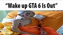 GTA 6 Is Out