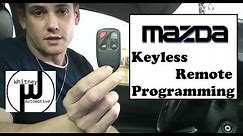 Mazda Remote Program How To, Mazda 3, Mazda 6, RX8, Miata, CX7