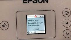 Fix Epson EcoTank Error E02: 100016 Scanner Error for details see your documentation.