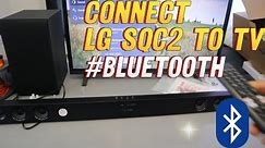How to Connect an LG SQC2 Soundbar to your LG TV | BLUETOOTH