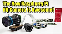 The New Raspberry Pi HQ Camera Is Awesome! - Set Up And Testing