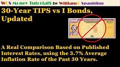 30-Year TIPS vs I Bonds, a Real Comparison Based on Recently Published Interest Rates